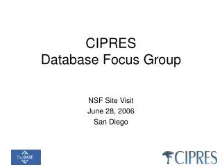 cipres database focus group