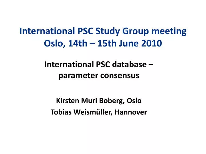 international psc study group meeting oslo 14th 15th june 2010