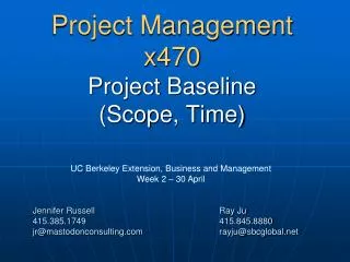 Project Management x470 Project Baseline (Scope, Time)
