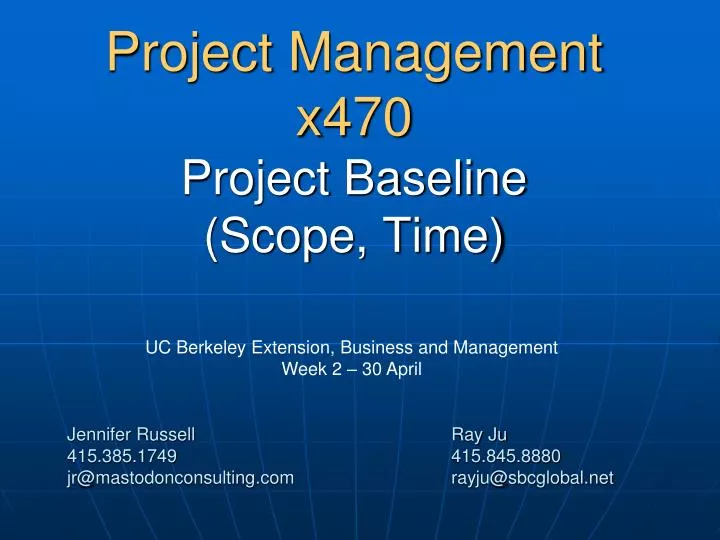 project management x470 project baseline scope time