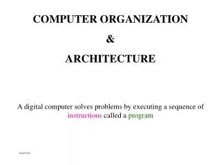 COMPUTER ORGANIZATION &amp; ARCHITECTURE