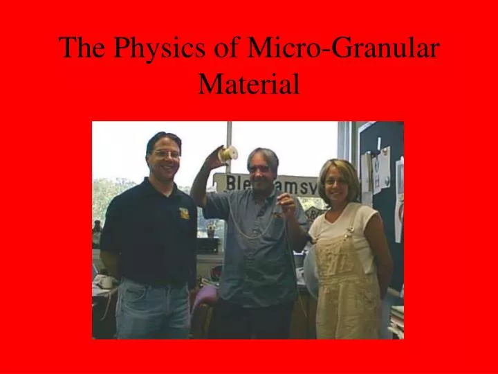 the physics of micro granular material