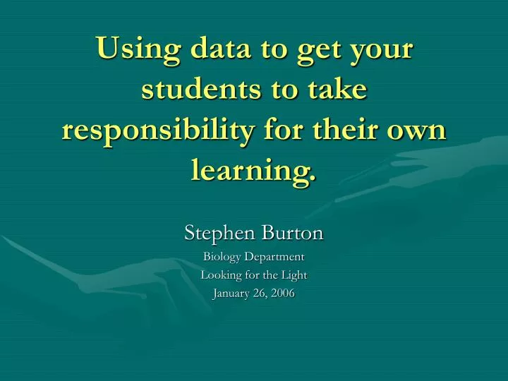 using data to get your students to take responsibility for their own learning