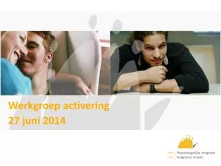 werkgroep activering 27 juni 2014