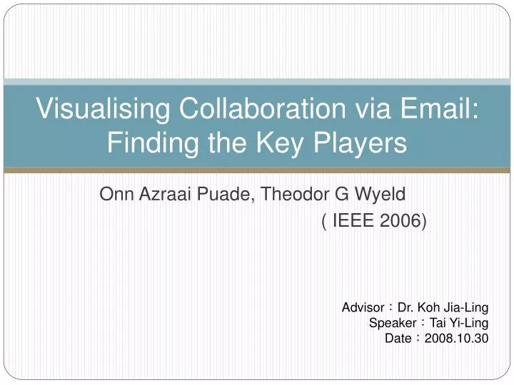 visualising collaboration via email finding the key players