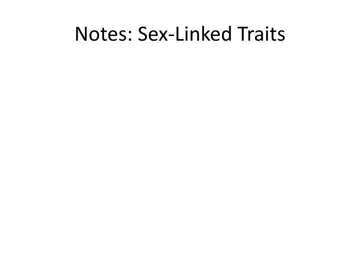 notes sex linked traits