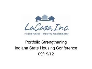 Portfolio Strengthening Indiana State Housing Conference 09/19/12