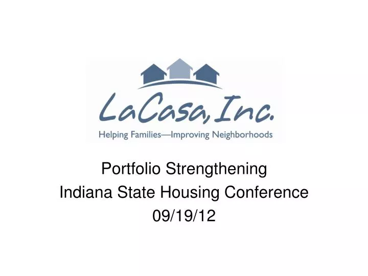 portfolio strengthening indiana state housing conference 09 19 12