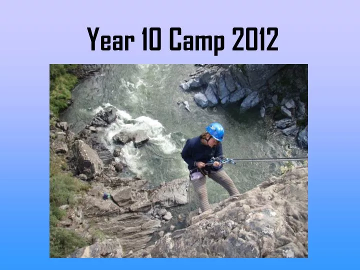 year 10 camp 2012