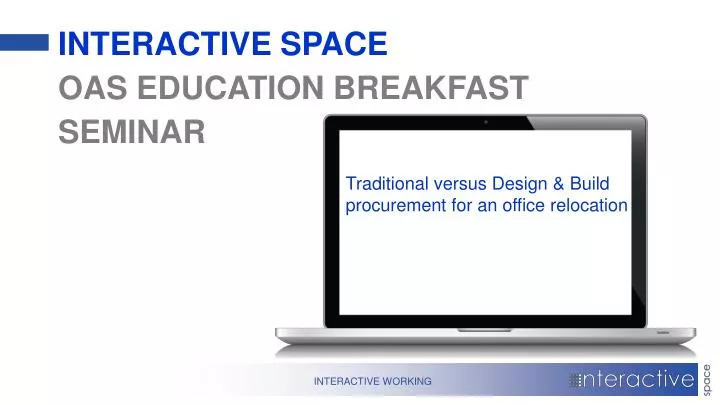 interactive space oas education breakfast seminar
