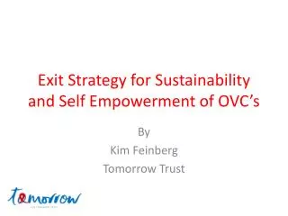Exit Strategy for Sustainability and Self Empowerment of OVC’s