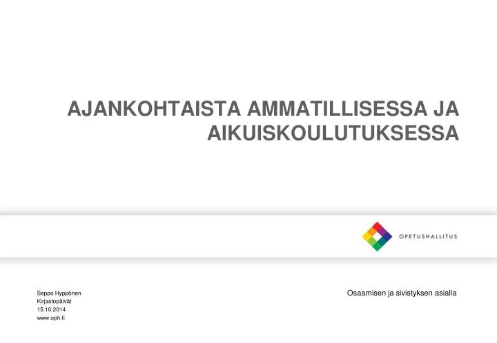 ajankohtaista ammatillisessa ja aikuiskoulutuksessa