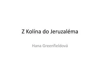 z kol na do jeruzal ma
