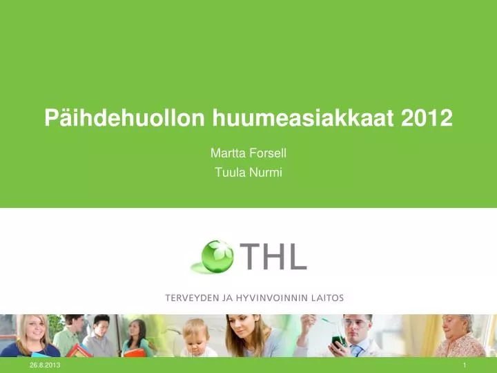 p ihdehuollon huumeasiakkaat 2012