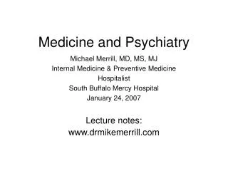 Medicine and Psychiatry