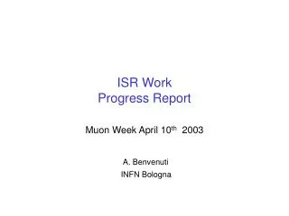 ISR Work Progress Report