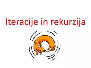 iteracije in rekurzija