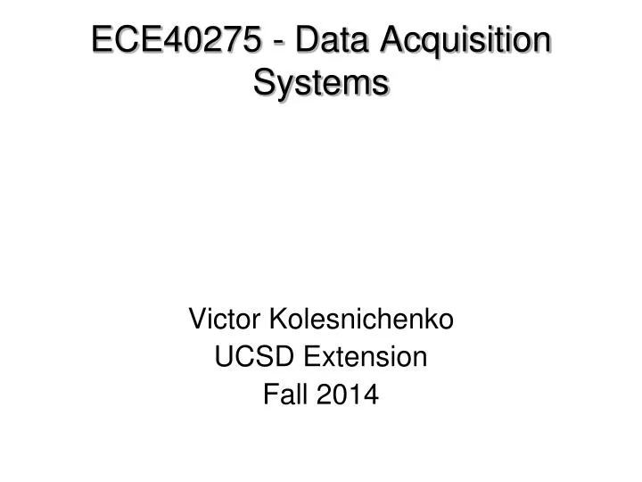 ece40275 data acquisition systems