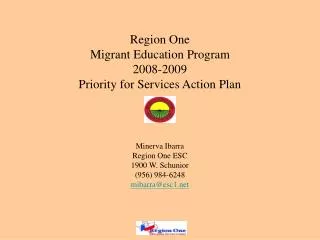 Region One Migrant Education Program 2008-2009 Priority for Services Action Plan