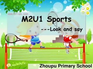 M2U1 Sports ---Look and say