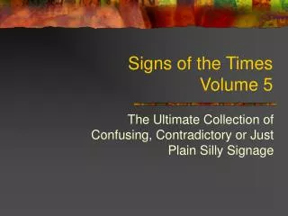 Signs of the Times Volume 5