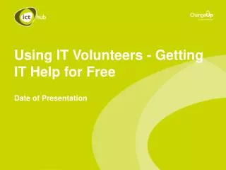 Using IT Volunteers - Getting IT Help for Free