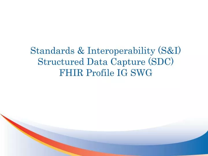 standards interoperability s i structured data capture sdc fhir profile ig swg