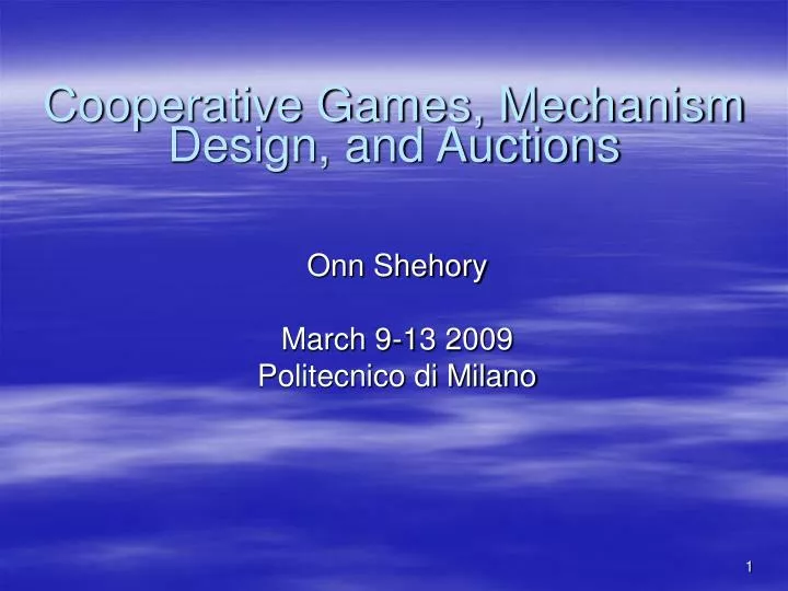 cooperative games mechanism design and auctions