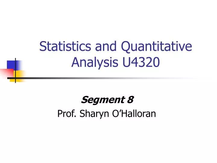 statistics and quantitative analysis u4320