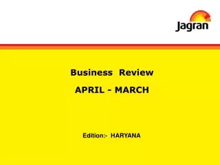 Business Review APRIL - MARCH