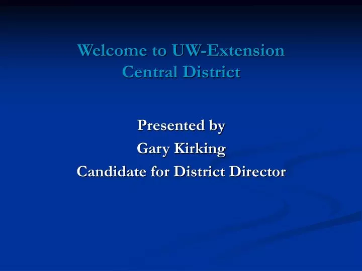 presented by gary kirking candidate for district director