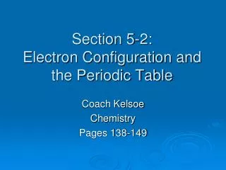 section 5 2 electron configuration and the periodic table