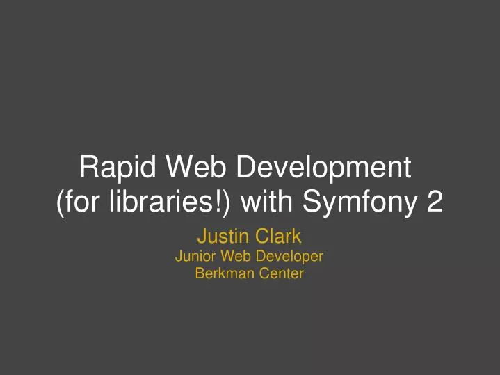 rapid web development for libraries with symfony 2