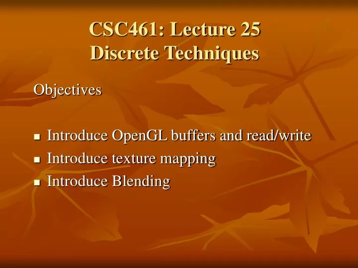 csc461 lecture 25 discrete techniques