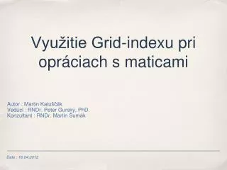 vyu itie grid indexu pri opr ciach s maticami