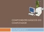 Componentes básicos do computador - slide 1