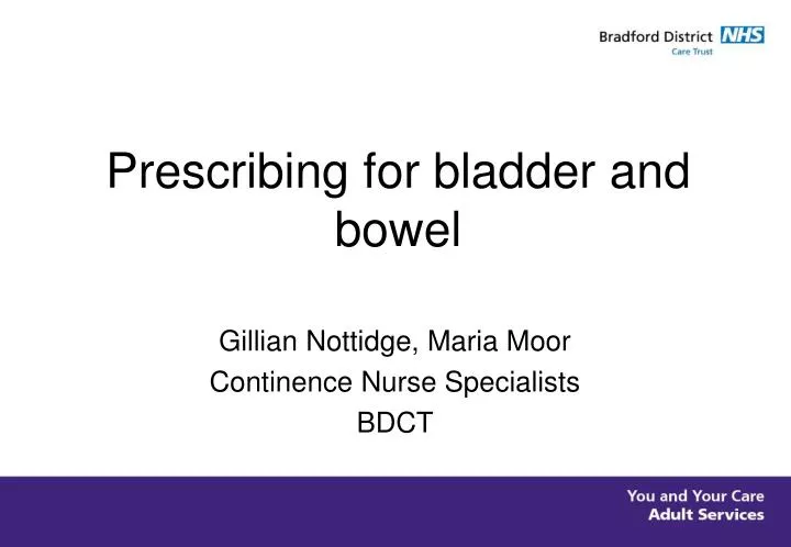 prescribing for bladder and bowel