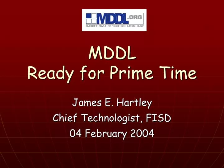 mddl ready for prime time