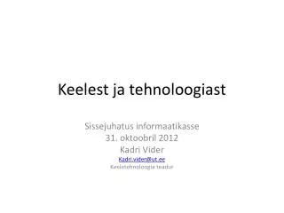 keelest ja tehnoloogiast