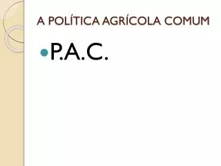 a pol tica agr cola comum