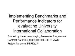 Funded by the Accompanying Measures Programme Contract No: 2004-4606/001-001 S02 81 AWC