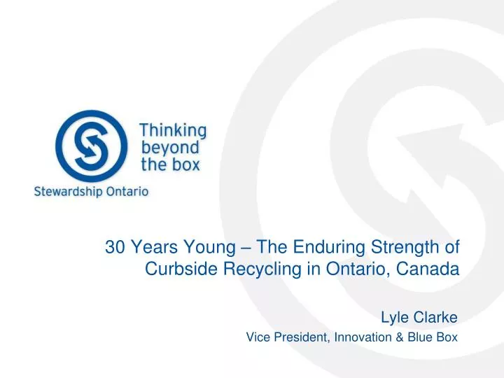 30 years young the enduring strength of curbside recycling in ontario canada