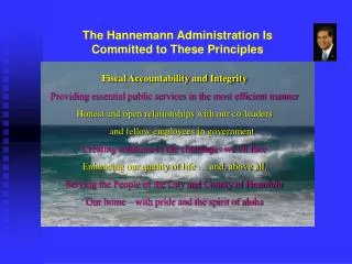The Hannemann Administration Is Committed to These Principles