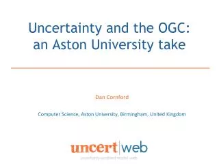 Uncertainty and the OGC: an Aston University take