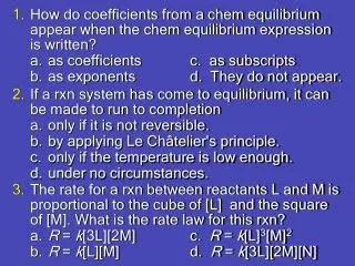 If a rxn system has come to equilibrium, it can be made to run to completion