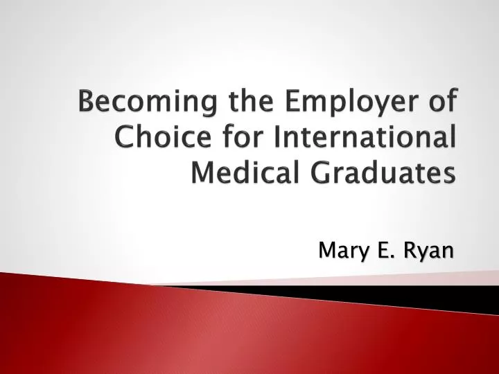 becoming the employer of choice for international medical graduates