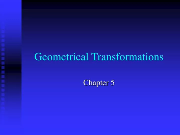 geometrical transformations
