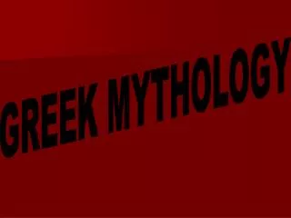 GREEK MYTHOLOGY