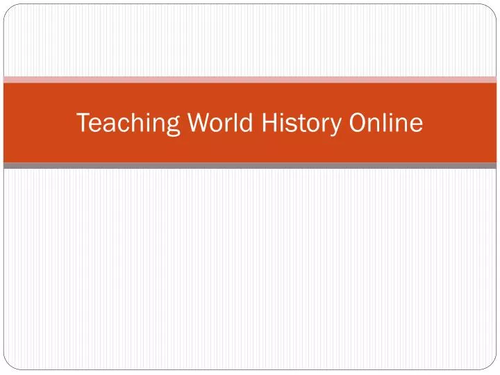 teaching world history online