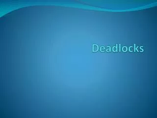 deadlocks